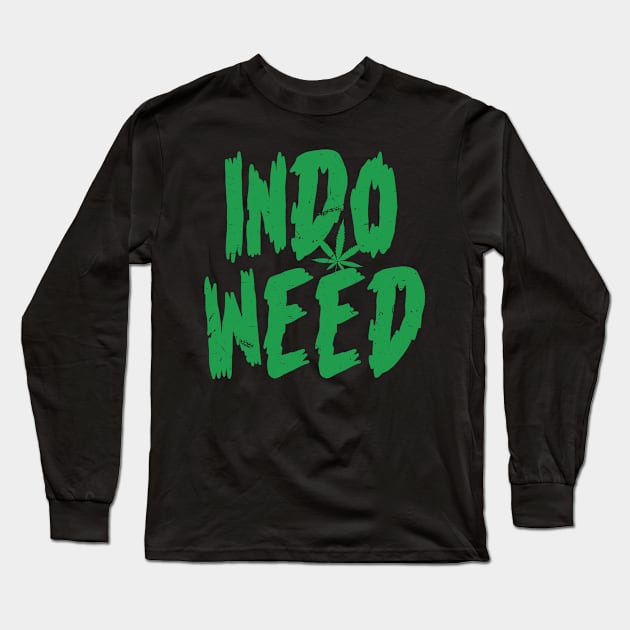 Indo Weed Long Sleeve T-Shirt by Dope 2